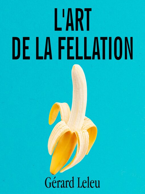 Title details for L'art de la fellation by Gérard Leleu - Wait list
